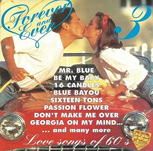 Forever And Ever 3 - Love Songs Of 60`S