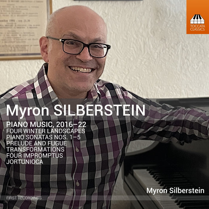 Myron Silberstein: Piano Music, 2016-22