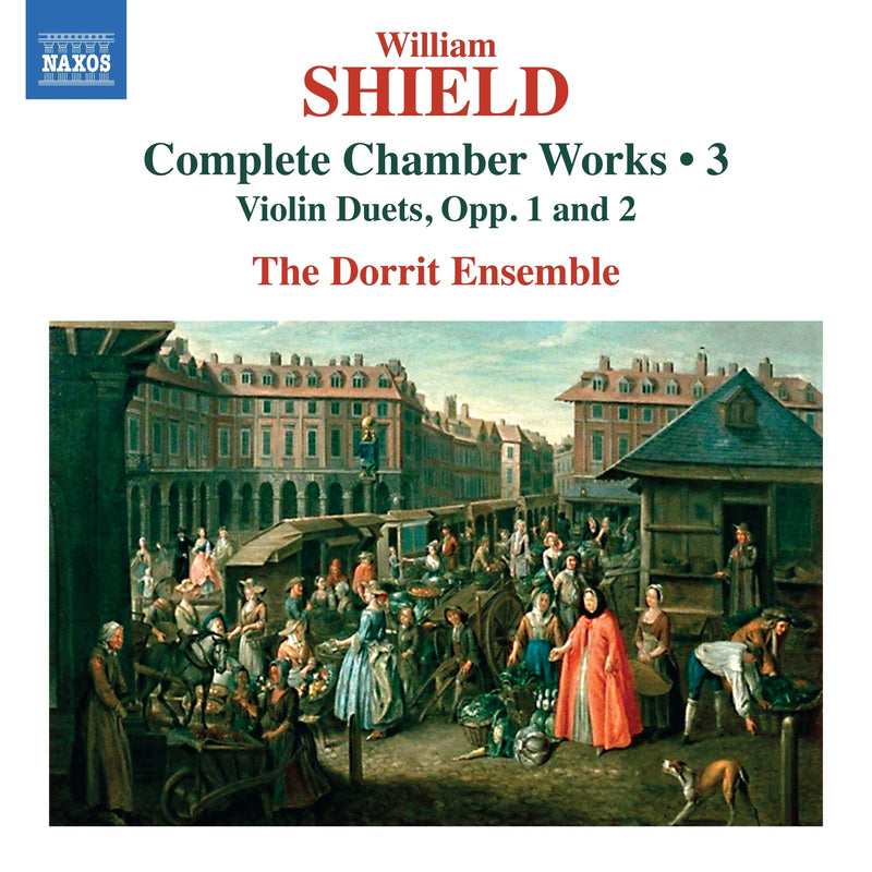 William Shield: Complete Chamber Works: Violin Duets, Opp. 1 and 2 - Volume 3