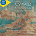 Henrique Oswald: Symphony, Op. 43/Sinfonietta, Op. 27/Elega