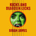 Kicks... And Diabolik Licks