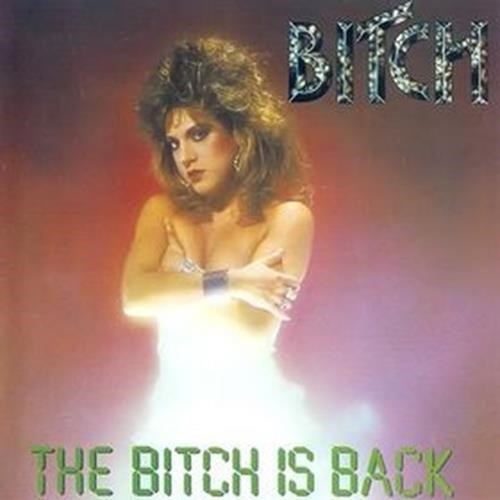 The Bitch Is Back