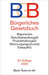 Bürgerliches Gesetzbuch: mit Allgemeinem Gleichbehandlungsgesetz, Produkthaftungsgesetz, Wohnungseigentumsgesetz, Beurkundungsgesetz und Erbbaurechtsgesetz (Beck-Texte im dtv