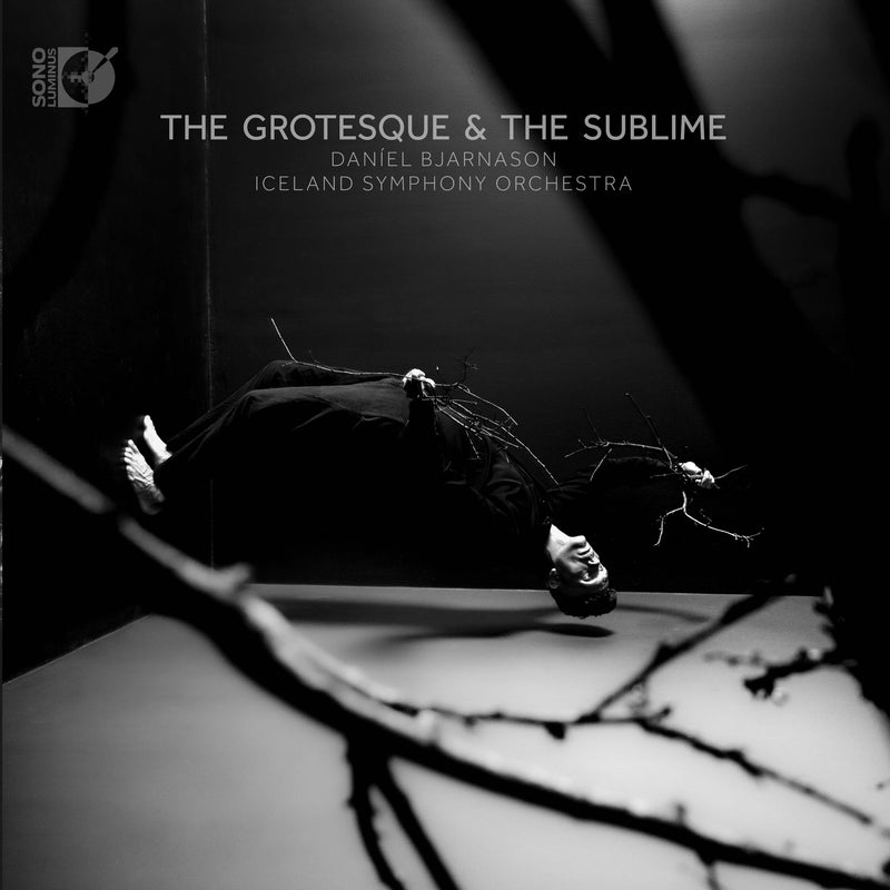Daniel Bjarnason: The Grotesque & the Sublime