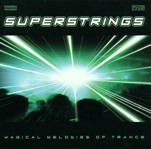 Superstrings - Magical Melodies of Trance