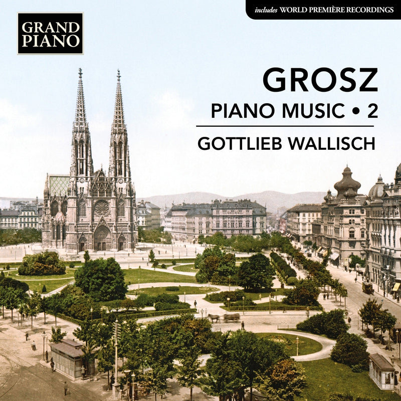Grosz: Piano Music 2 - Volume 2