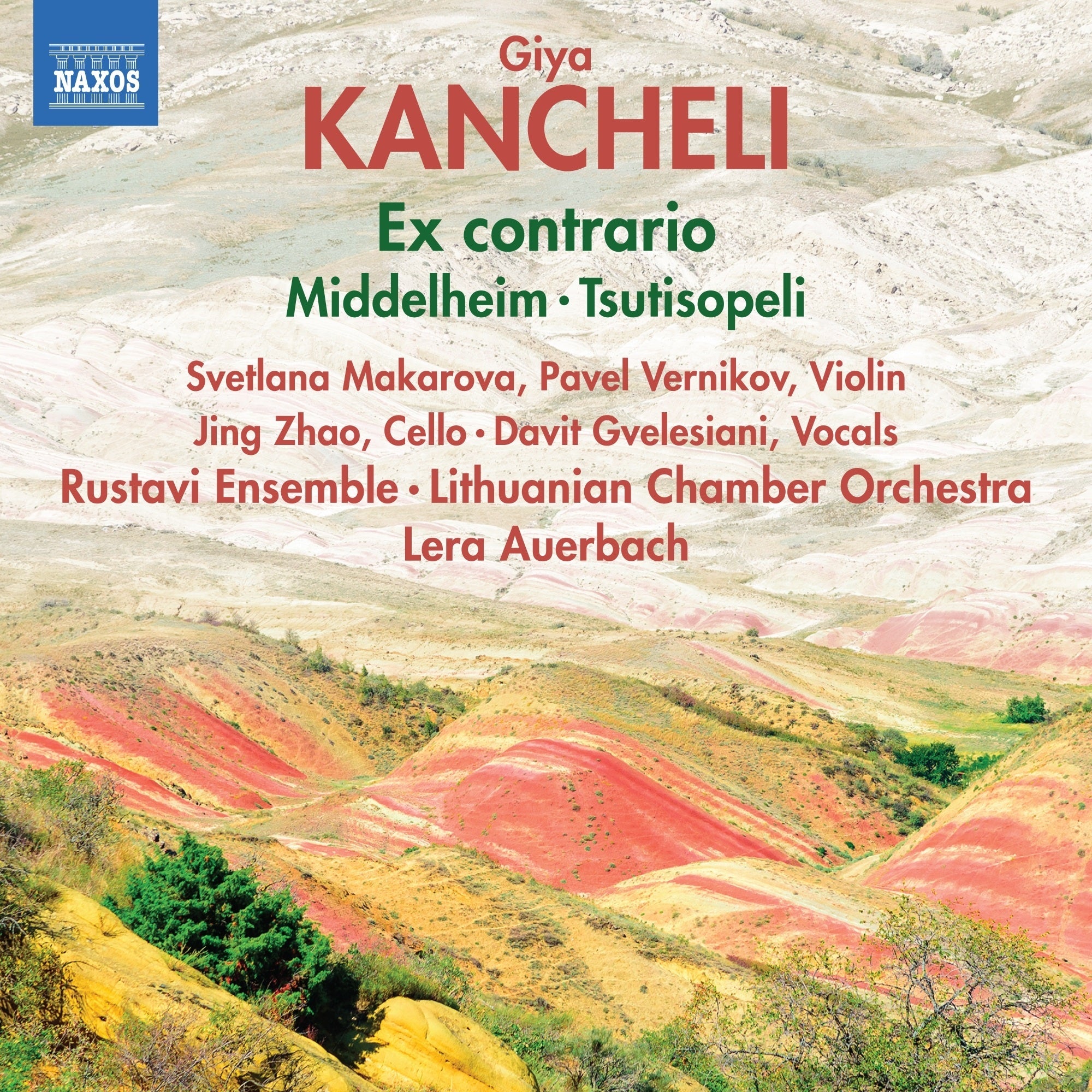 Giya Kancheli: Ex Contrario/Middelheim/Tsutisopeli