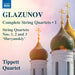 Glazunov: Complete String Quartets 1 - Volume 1