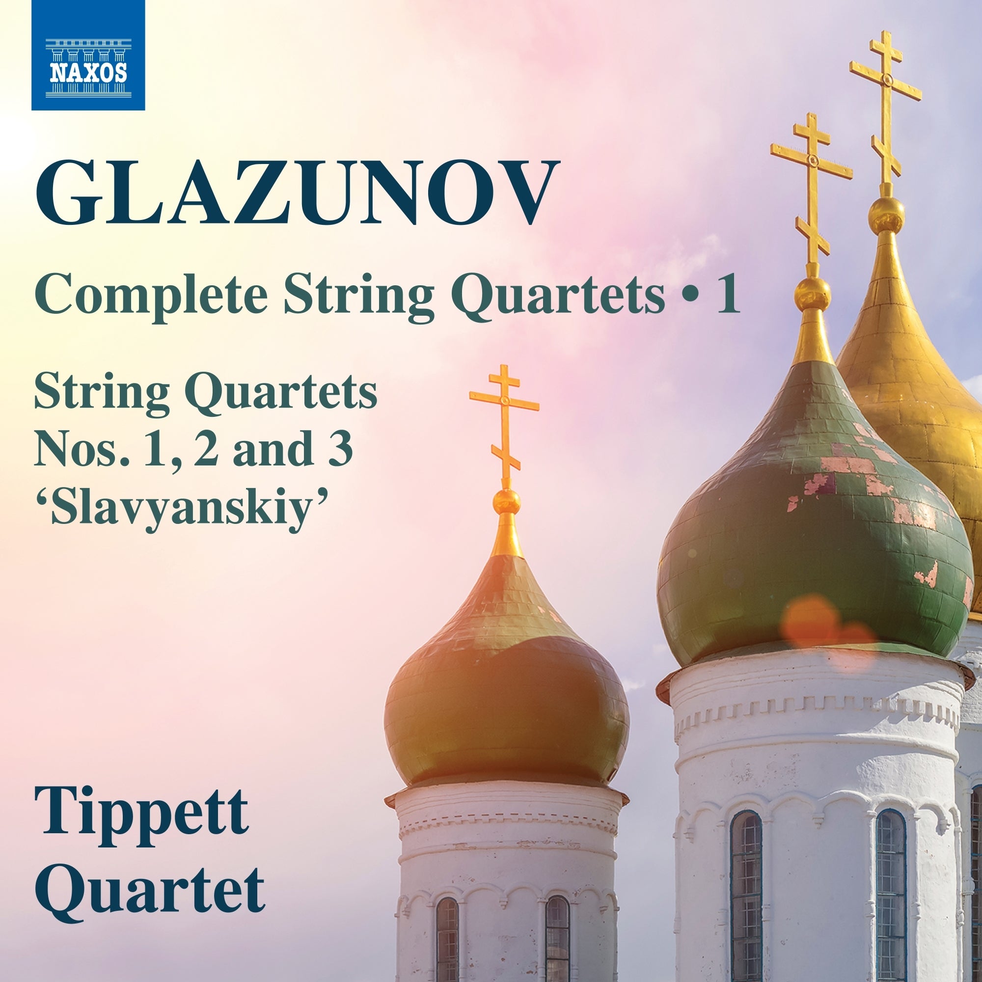 Glazunov: Complete String Quartets 1 - Volume 1