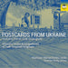 Postcards from Ukraine: Folk Dialogues, Volume Three: Virtuoso Violin Arrangements of Folk-inspired Originals