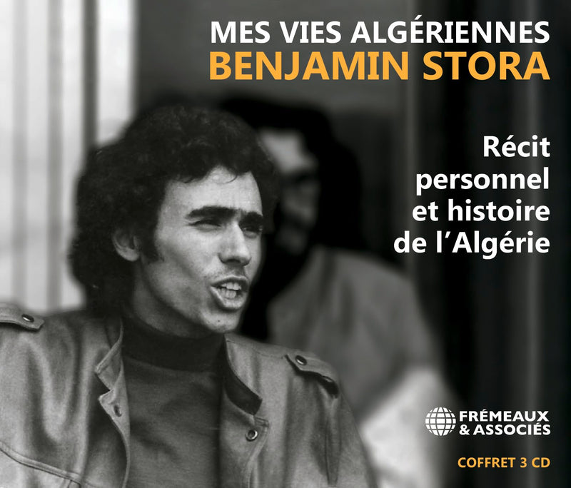 Mes Vies Algeriennes