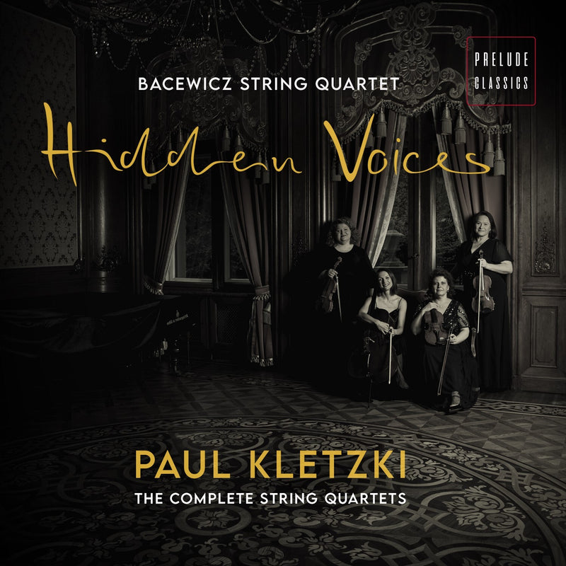Paul Kletzki: Hidden Voices: The Complete String Quartets