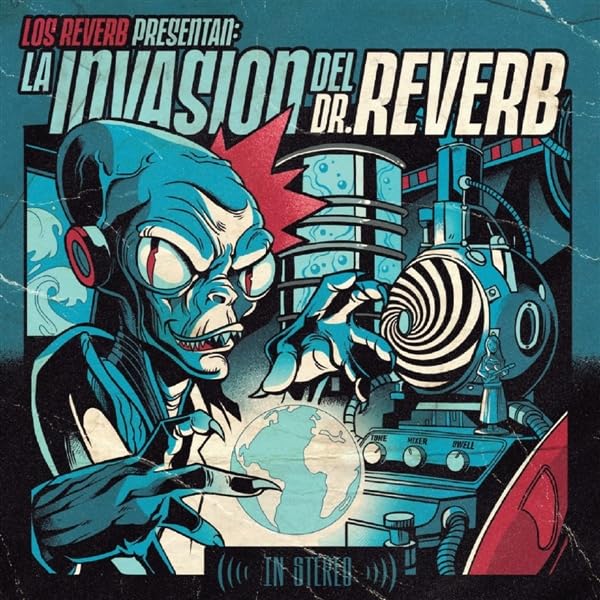 La Invasion Del Dr. Reverb