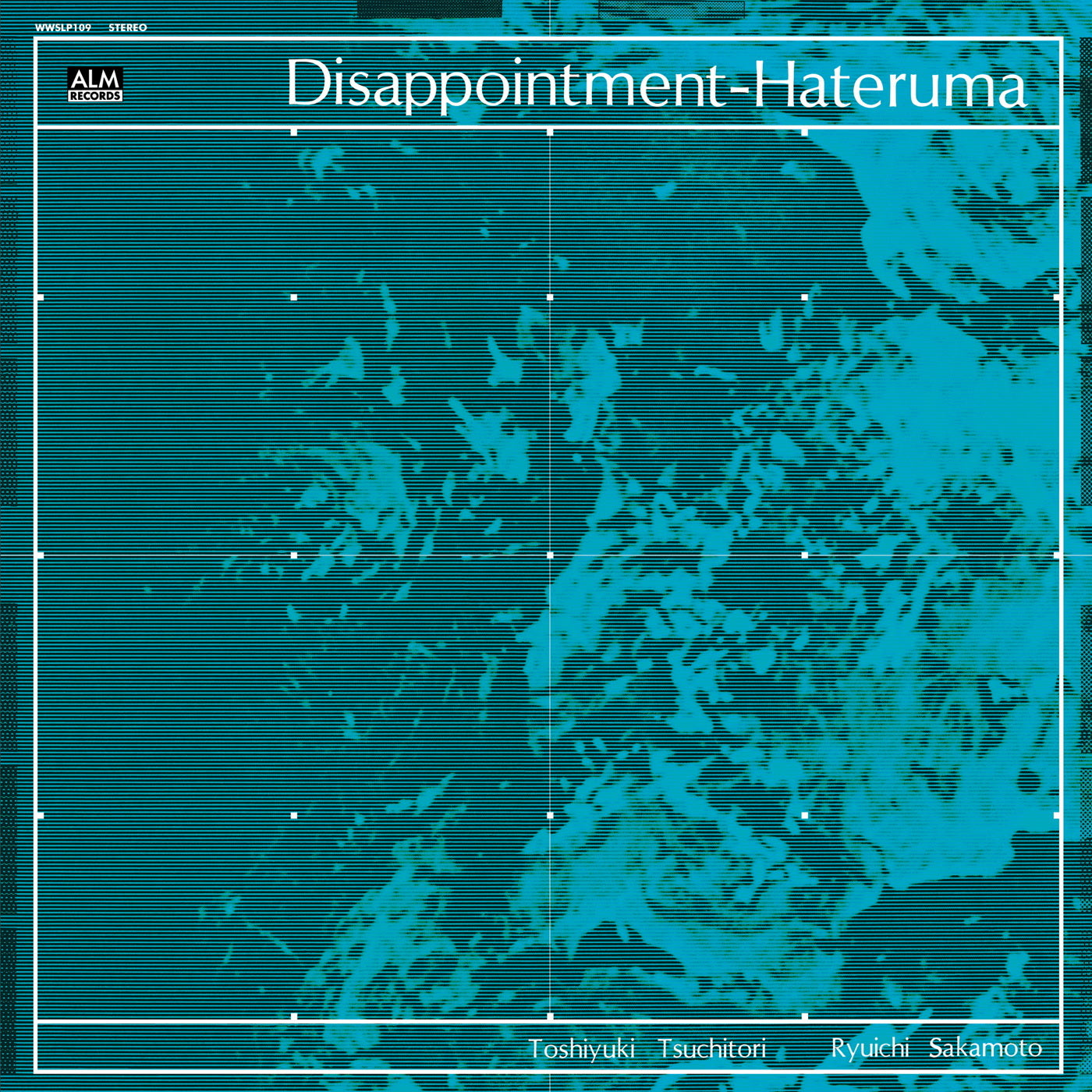 Toshi Tsuchitori/Ryuichi Sakamoto: Disappointment-Hateruma