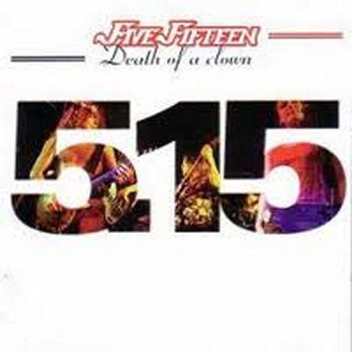 Five Fifteen - Death Of A Clown