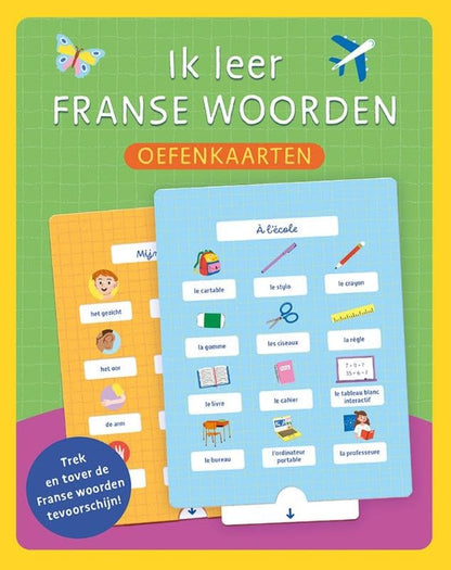 Ik leer franse woorden - oefenkaarten: Trek en tover de Franse woorden tevoorschijn