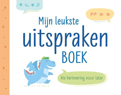 Mijn leukste uitspraken boek: Als herinnering voor later