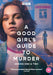 A Good Girl's Guide to Murder: Series One & Two