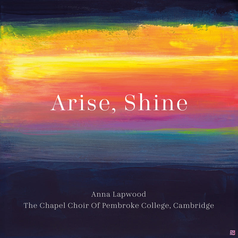 Anna Lapwood: Arise, Shine
