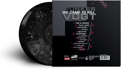 We Came To Kill