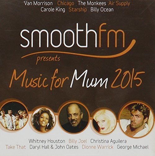 Smoothfm Presents: Music for Mum 2015