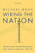 Wiring The Nation