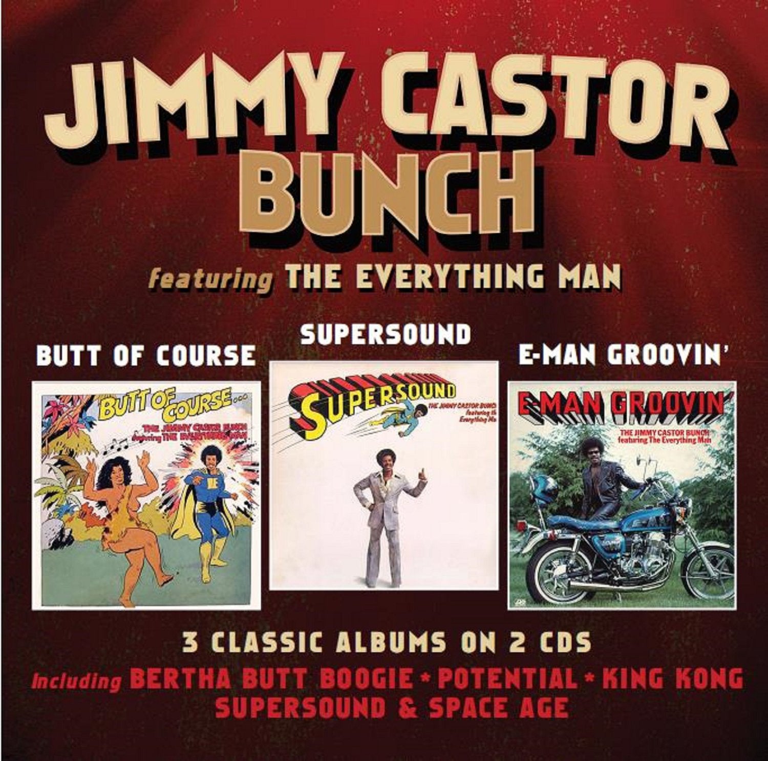 Butt of Course/Supersound/E-man Groovin'
