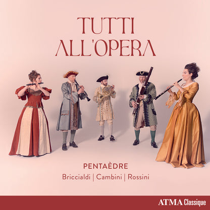 Pentaèdre: Tutti All'opera