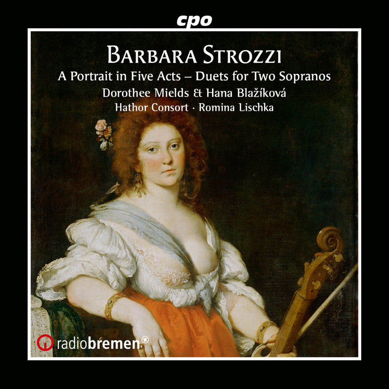 Barbara Strozzi: A Portrait in Five Acts: Duets for Two Sopranos