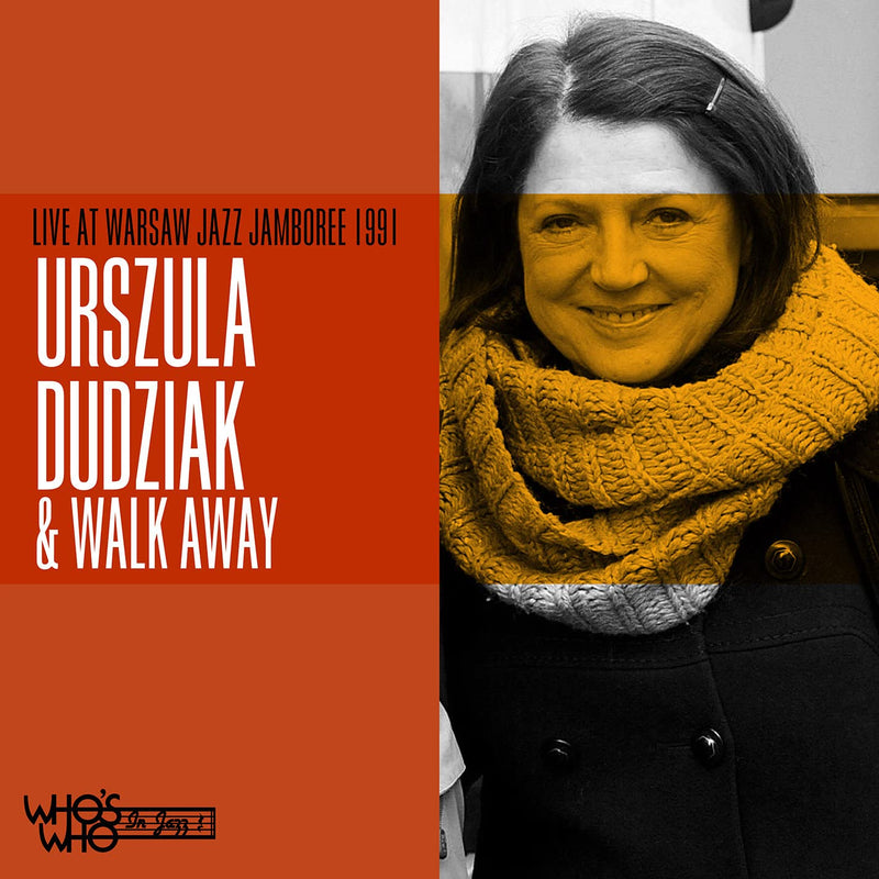 Dudziak,Urszula / Walk Away - Live At Warsaw Jazz Jamboree 1991