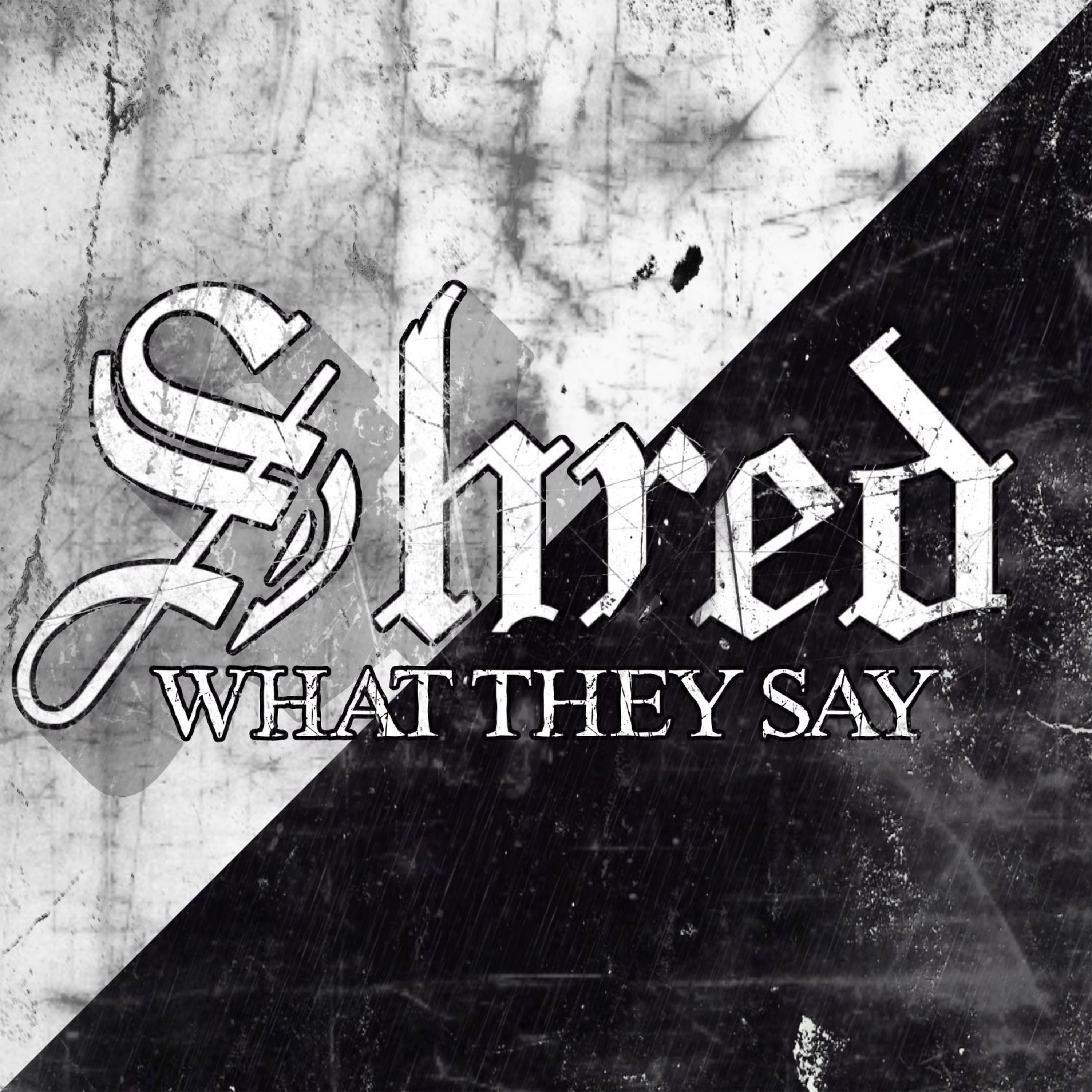 What They Say