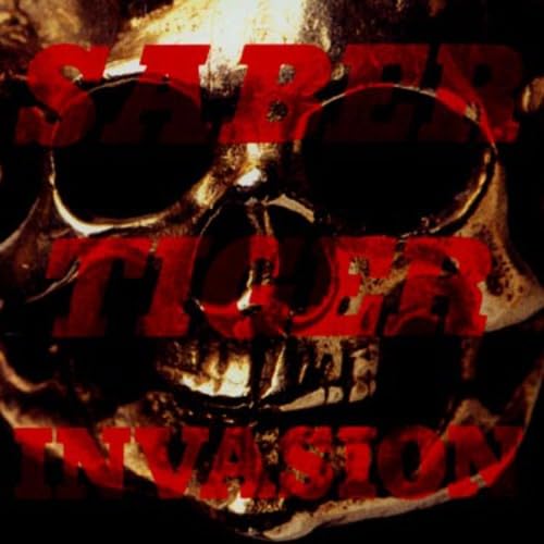 Saber Tiger - Invasion