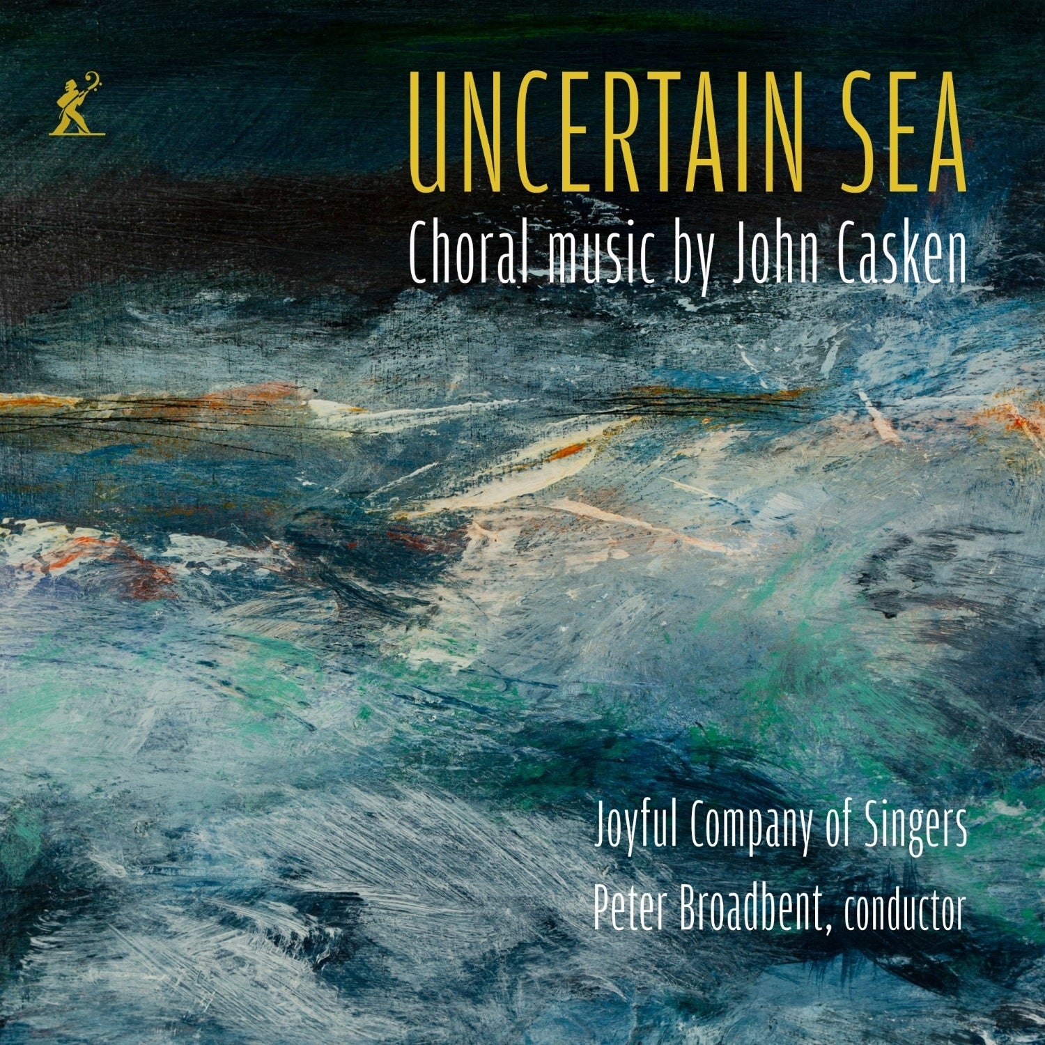Uncertain Sea: Choral Music By John Casken