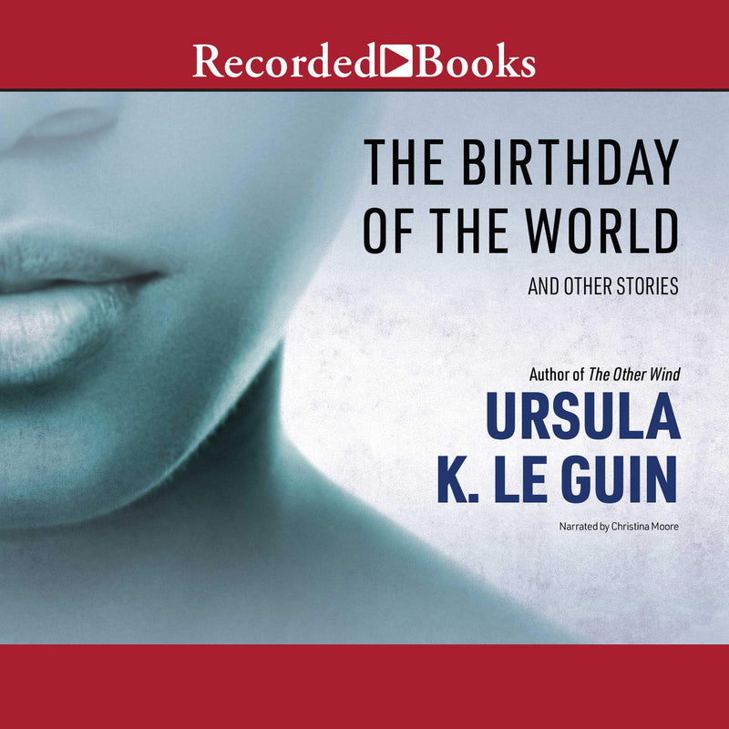 The Birthday of the World and Other Stories