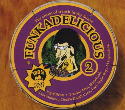 Funkadelicious 2, Funkadelicious 2 - The Cream Of French Funky House