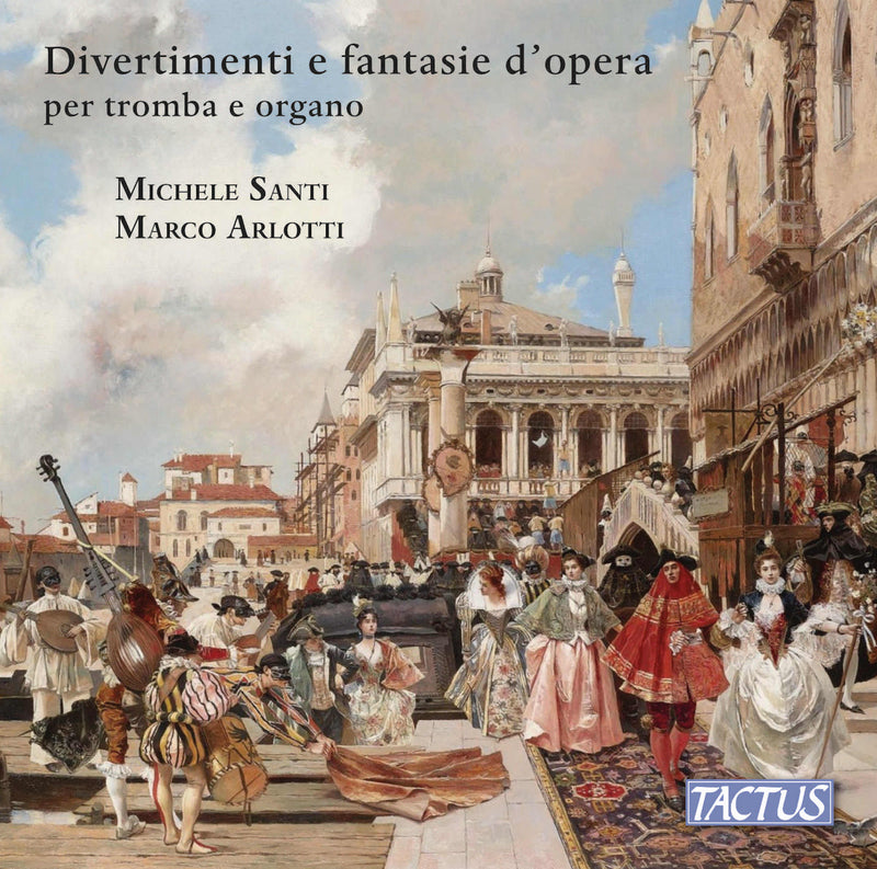 Divertimenti E Fantasie D'opera Per Tromba E Organo