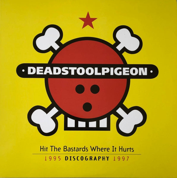 Hit The Bastards Where It Hurts. 1995 - 1997