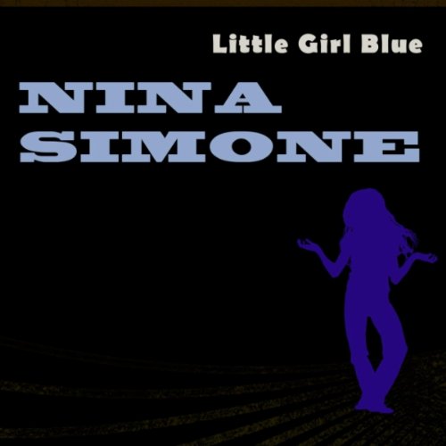 Nina Simone-Little Girl Blue