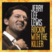 LEWIS JERRY LEE - ROCKING WITH THE KILLER