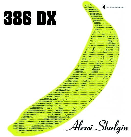 Alexei Shulgin / 386 Dx - Biggest Smash Hits (Lp)