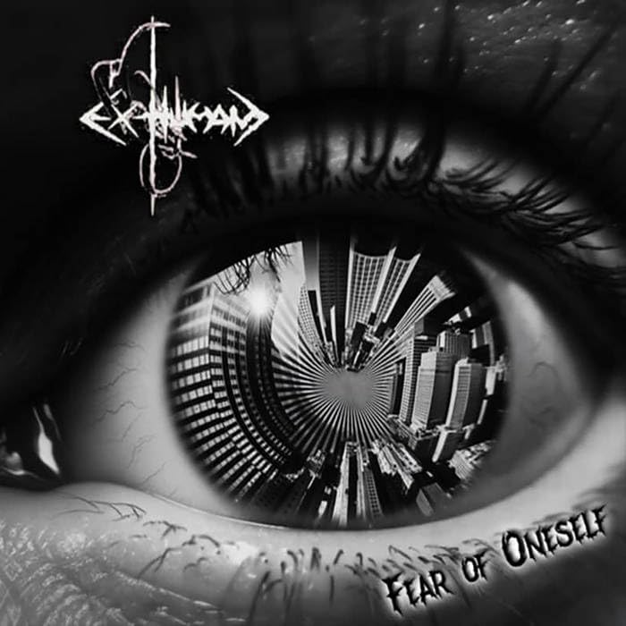 Exhuman - Fear Of Oneself