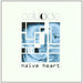 NAIVE HEART