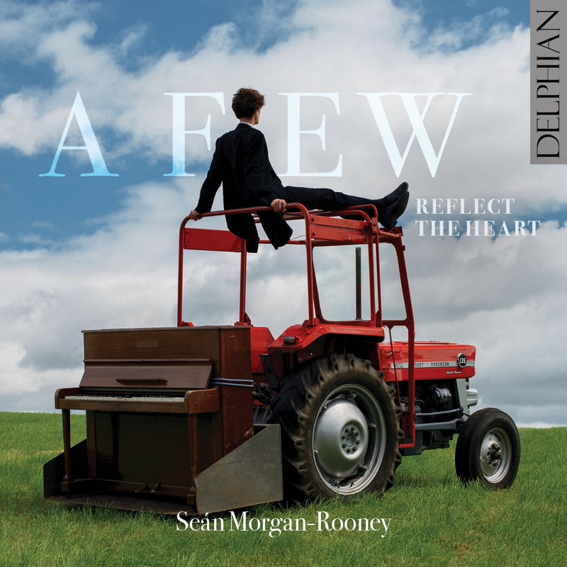 Seán Morgan-Rooney: A Few Reflect the Heart
