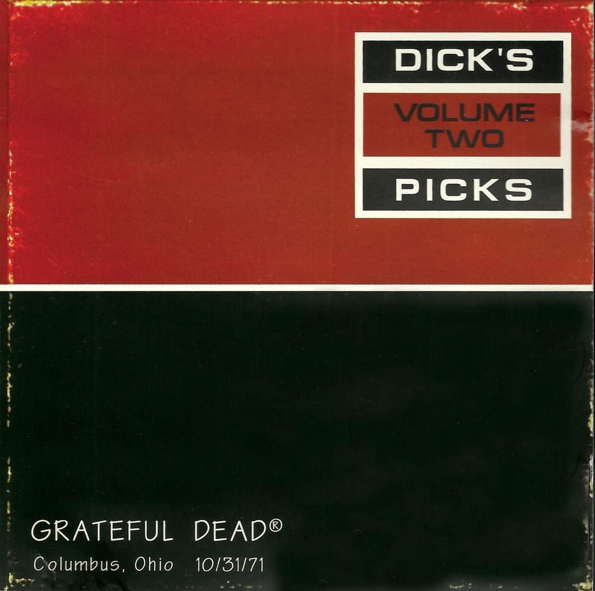 Dicks Pick Volume Two: Columbus, Ohio 10/31/71