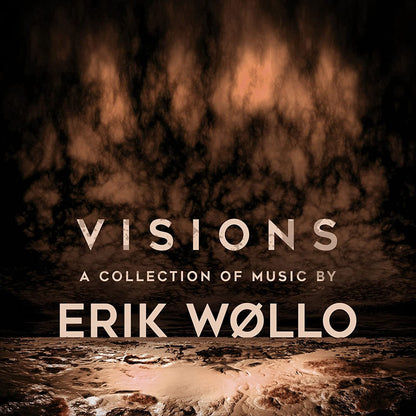 Visions: A Collection of Music By Erik Wollo
