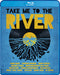 Take Me To The River