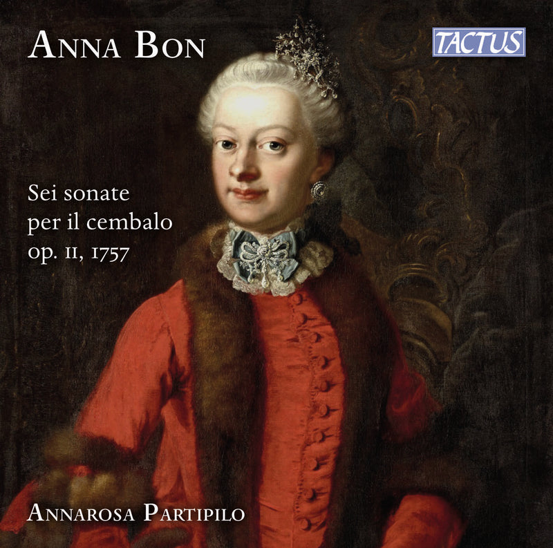 Anna Bon: Sei Sonate Per Il Cembalo, Op. II, 1757