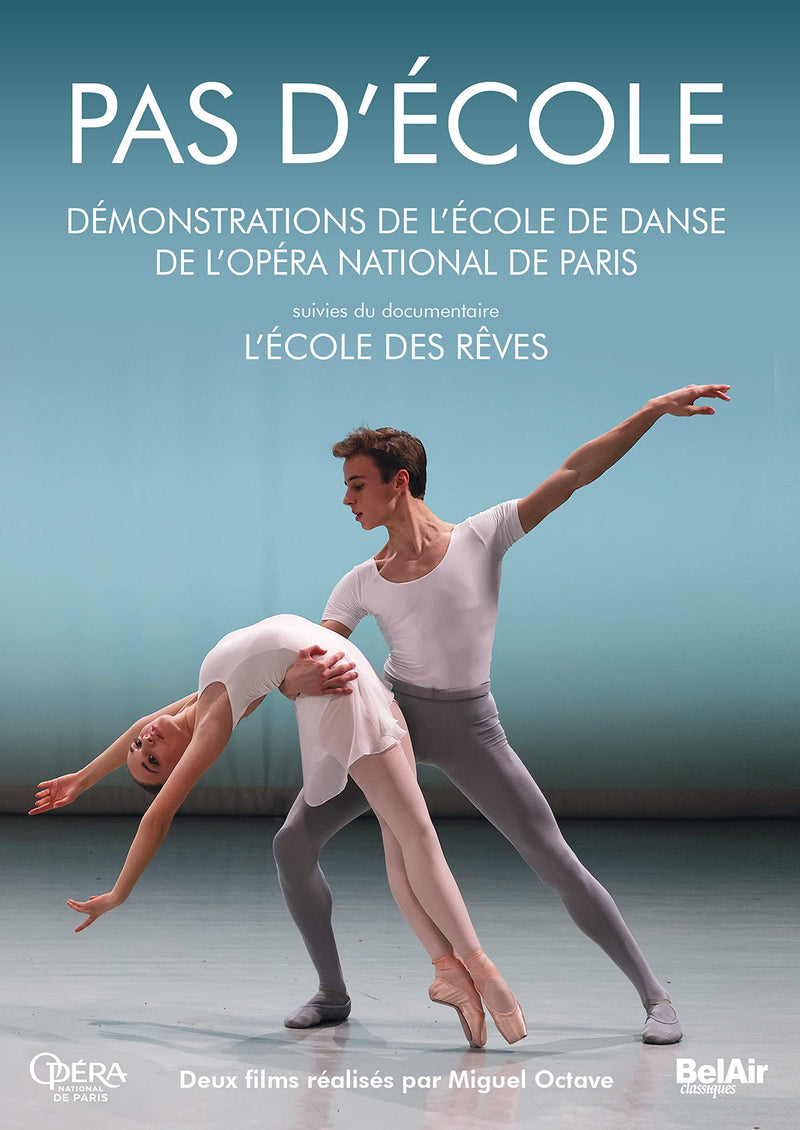 Ecole Des Reves (L`) - Pas D`Ecole. Demonstrations De L`Ecole De Danse De L`Opera National De Paris