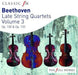 Beethoven: Late String Quartets - Volume 3