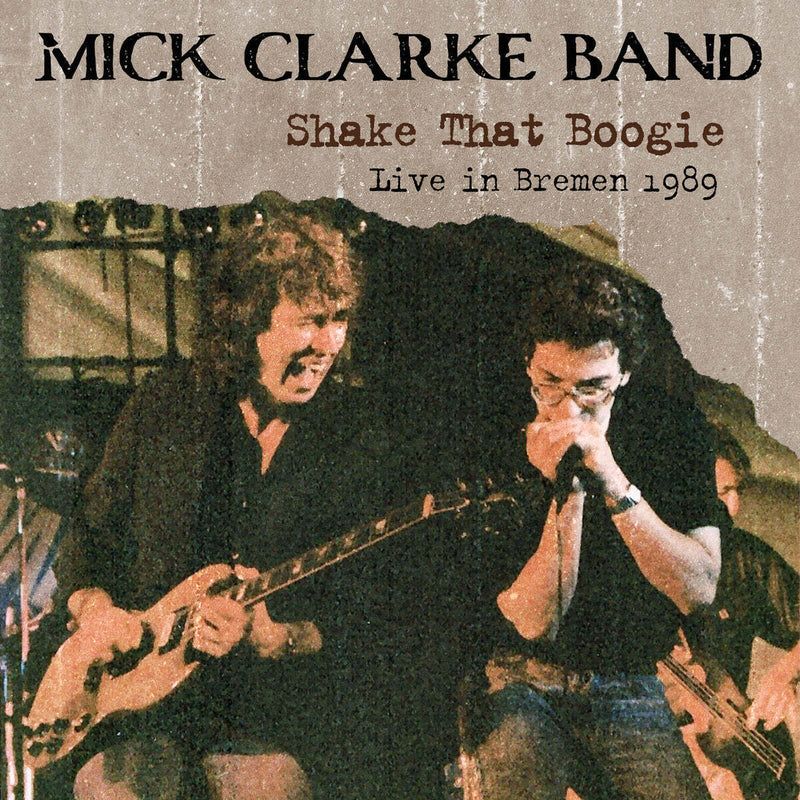 Shake That Boogie: Live in Bremen 1989